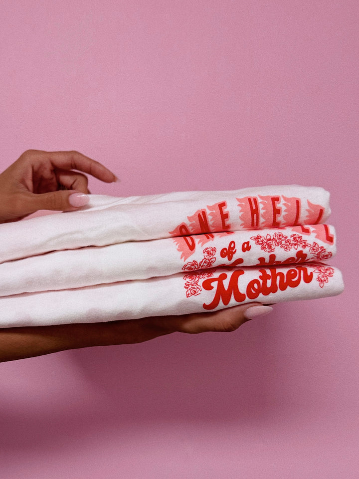 One Hell of a Mother tee