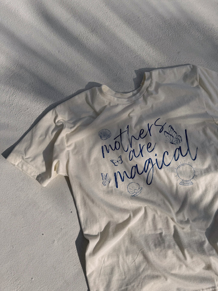 Mothers are Magical Tee