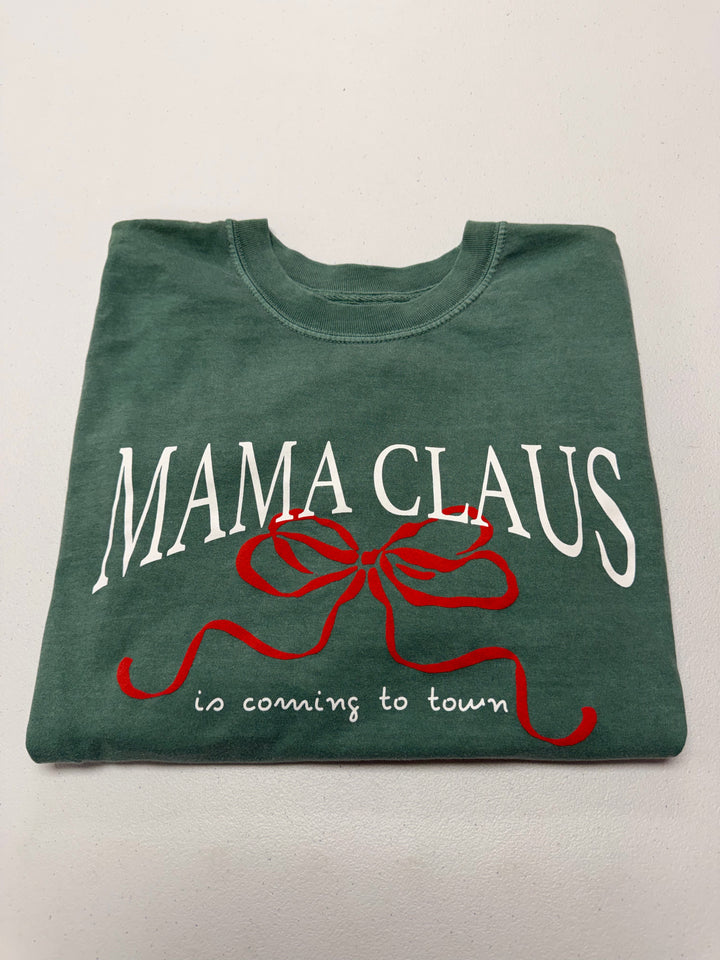 Mama Claus is Coming to Town Tee