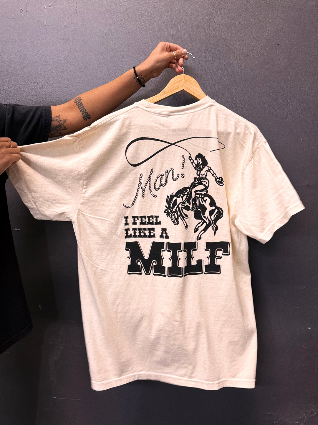 Man! I feel like a Milf tee