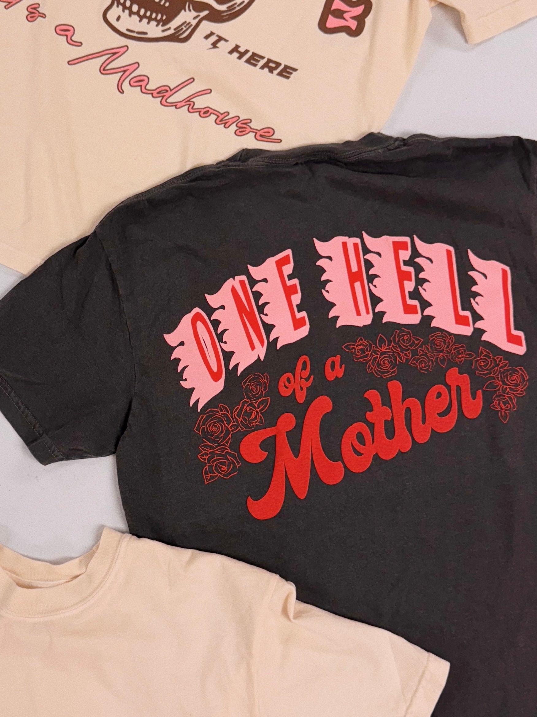 One Hell of a Mother tee – Hubs & Hers