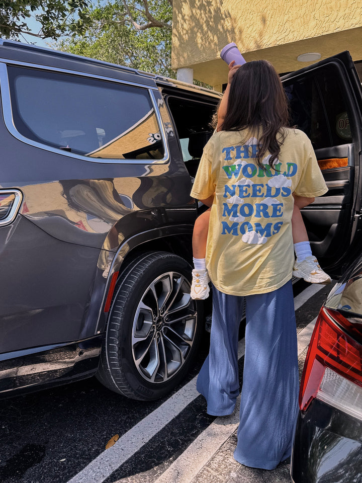 The World Needs More Moms Tee