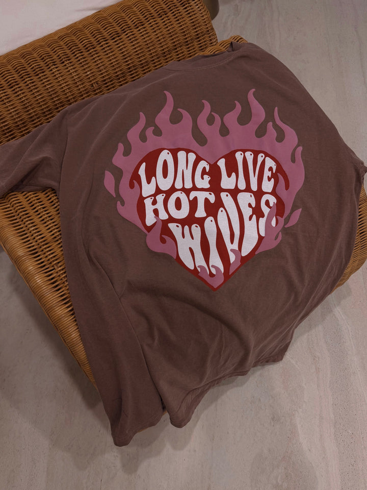 Long Live Hot Wives Tee