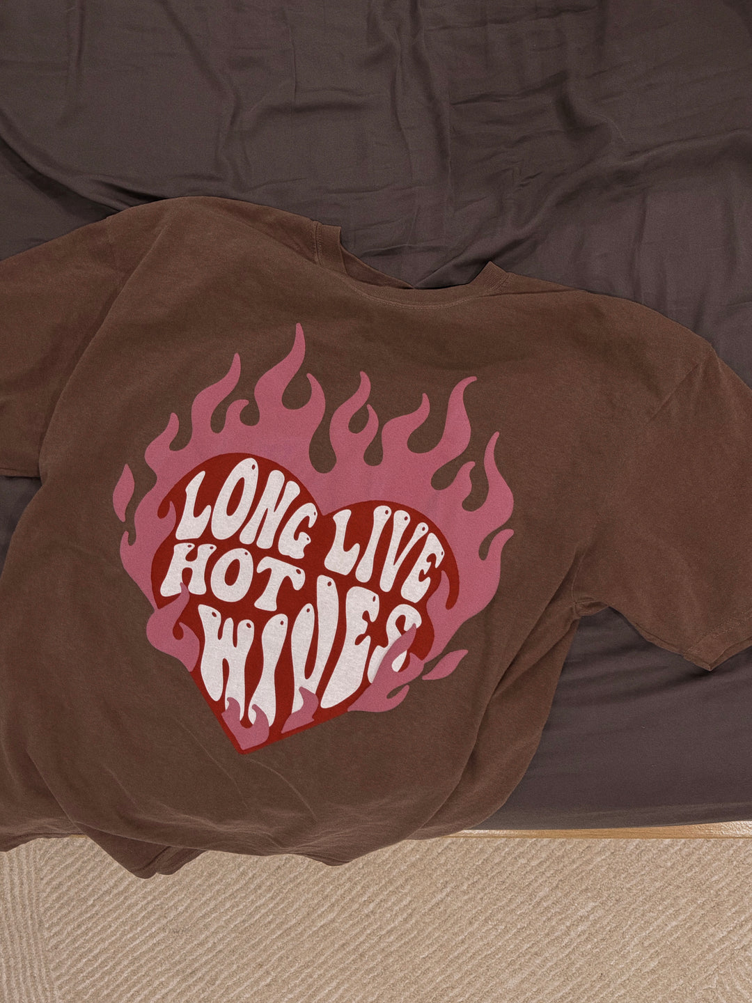 Long Live Hot Wives Tee
