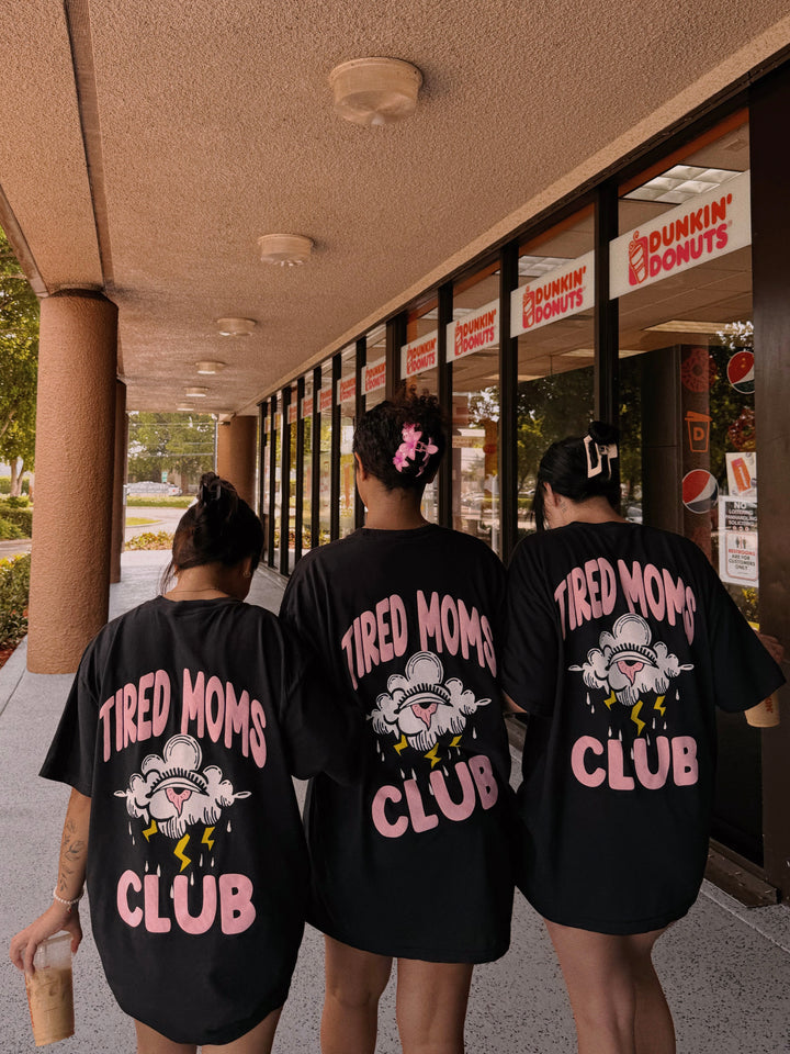 Tired Moms Club tee