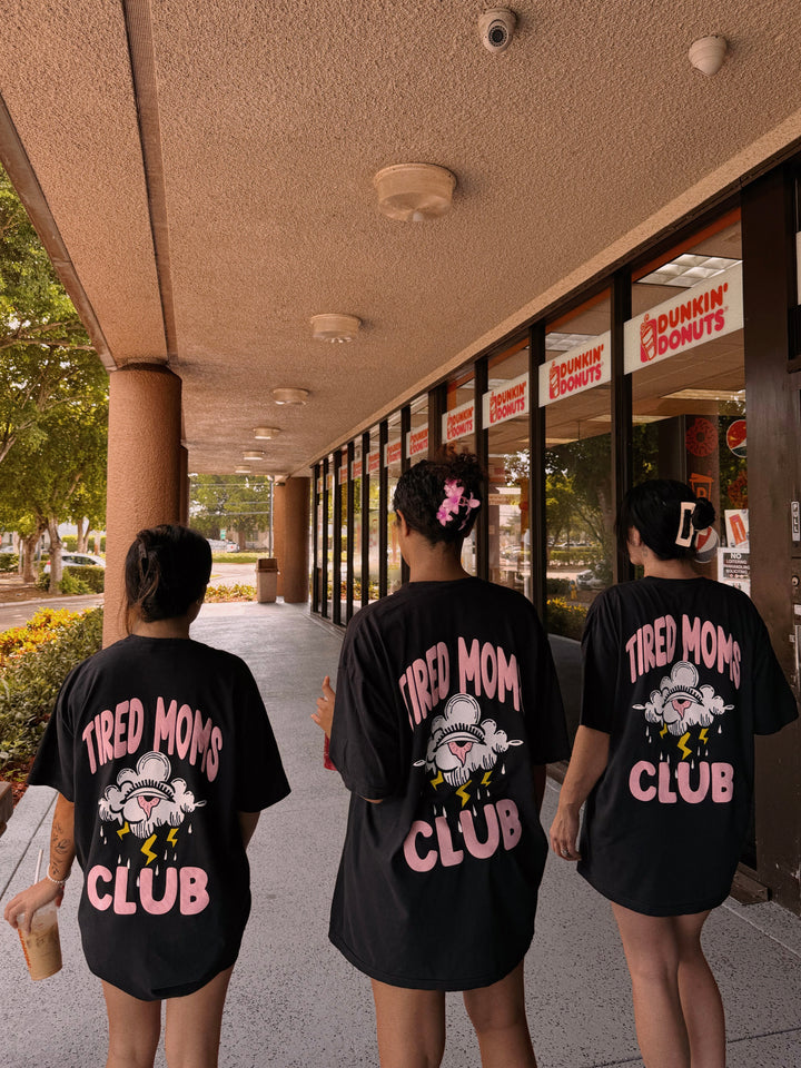 Tired Moms Club tee